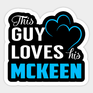 This Guy Loves His MCKEEN Sticker